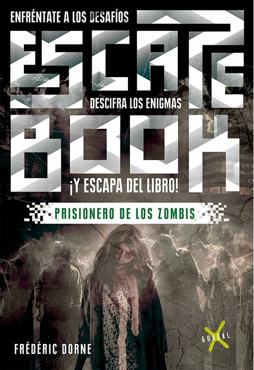 ESCAPE BOOK : PRISIONEROS DE LOS ZOMBIS - Guadal