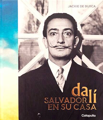 SALVADOR DALI EN SU CASA - Catapulta