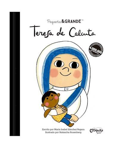 PEQUEÑA Y GRANDE : Teresa de Calcuta - Catapulta