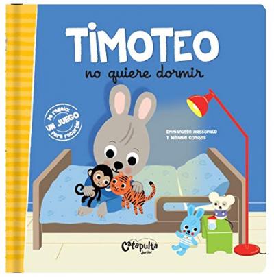 TIMOTEO NO QUIERE DORMIR - Catapulta (Idem 3173364)