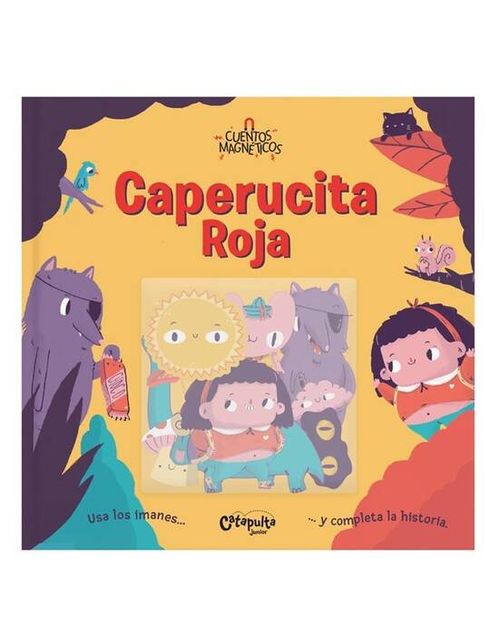 CUENTOS MAGNÉTICOS : Caperucita roja - Catapulta