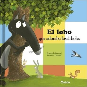 EL LOBO QUE ADORABA LOS ÁRBOLES - Catapulta