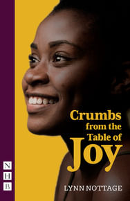 CRUMBS FROM THE TABLE OF JOY - Nick Hern Books