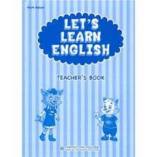 LET S LEARN ENGLISH -TEACHER'S  BOOK