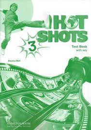 HOT SHOTS 3 -TEST BOOK with Key
