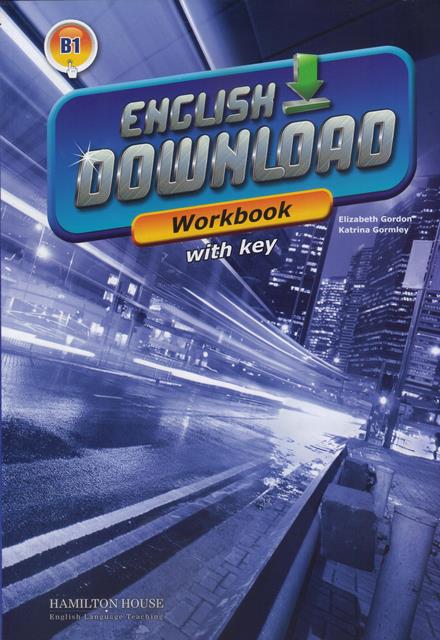 ENGLISH DOWNLOAD B1 - WORKBOOK With Key - Kel Ediciones