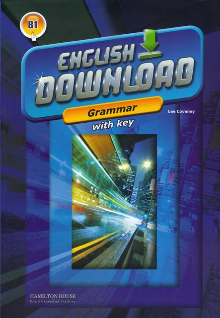 ENGLISH DOWNLOAD B1  _ GRAMMAR with Key