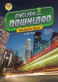 ENGLISH DOWNLOAD B2  -   STUDENT'S BOOK with Key