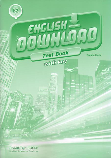 ENGLISH DOWNLOAD B2  -TEST BOOK with Key