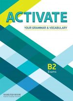 ACTIVATE-YOUR-GRAMMAR-AND-VOCABULARY-B2-----EXAMS