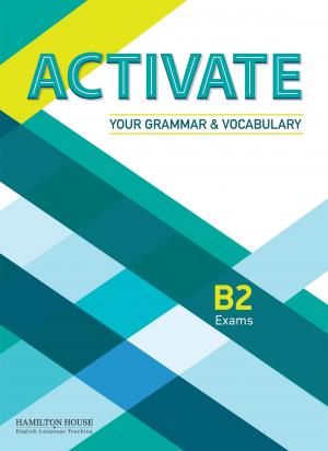 ACTIVATE-YOUR-GRAMMAR-AND-VOCABULARY-B2-----EXAMS