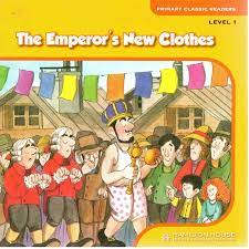 EMPEROR S NEW CLOTHES, THE Primary Classic Reader Level 1