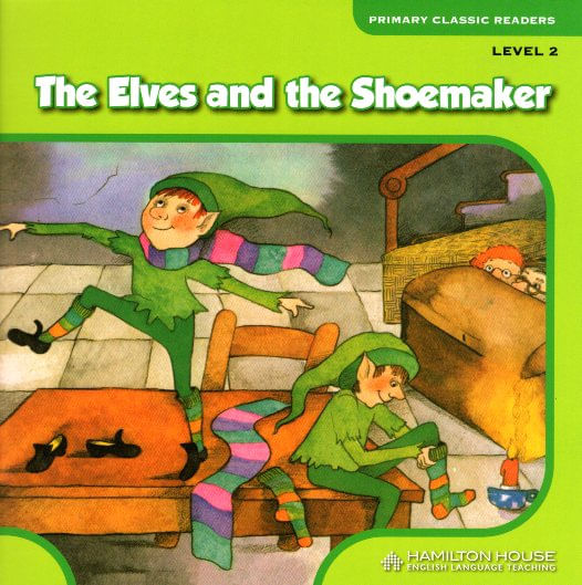 ELVES AND THE SHOEMAKER,THE Primary Classic Readers Level 2 - Kel Ediciones