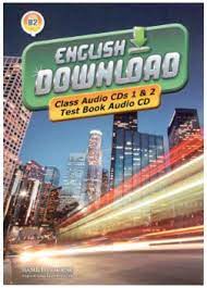ENGLISH DOWNLOAD B2  _ CLASS CD