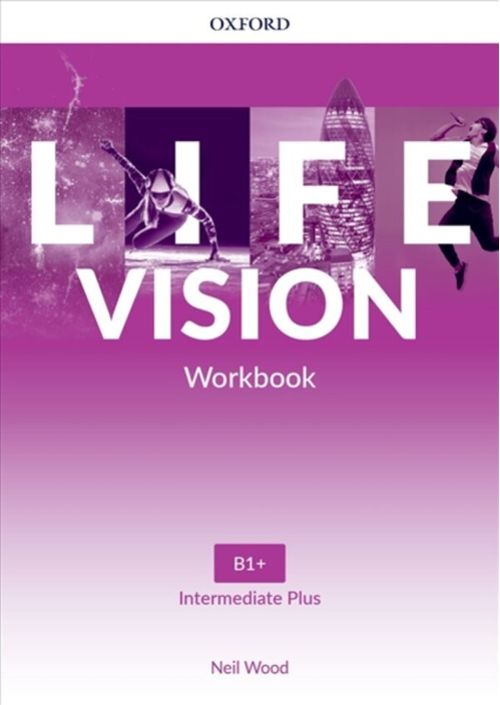 LIFE VISION INTERMEDIATE PLUS  -  WORKBOOK