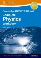 CAMBRIDGE IGCSE & O LEVEL COMPLETE PHYSICS : WORKBOOK *4th Edition*