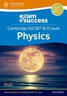 CAMBRIDGE IGCSE & O LEVEL PHYSICS : Exam Success