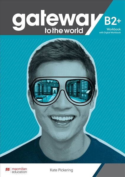GATEWAY TO THE WORLD B2+ -   WORKBOOK and WB Digital