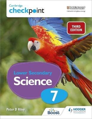 CAMBRIDGE CHECKPOINT LOWER SECONDARY SCIENCE 7 - STUDENT’S BOOK *3rd Edition*