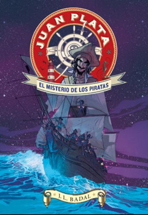 JUAN PLATA 1 - EL MISTERIO DE LOS PIRATAS - La Galera