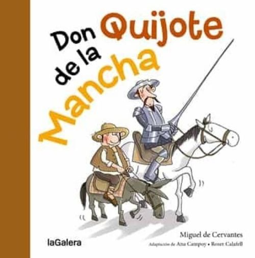 DON QUIJOTE DE LA MANCHA - La Galera