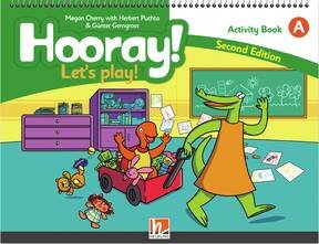 HOORAY! LET S PLAY!  A - ACTIVITY Book with e-zone kids + app *2nd Ed*