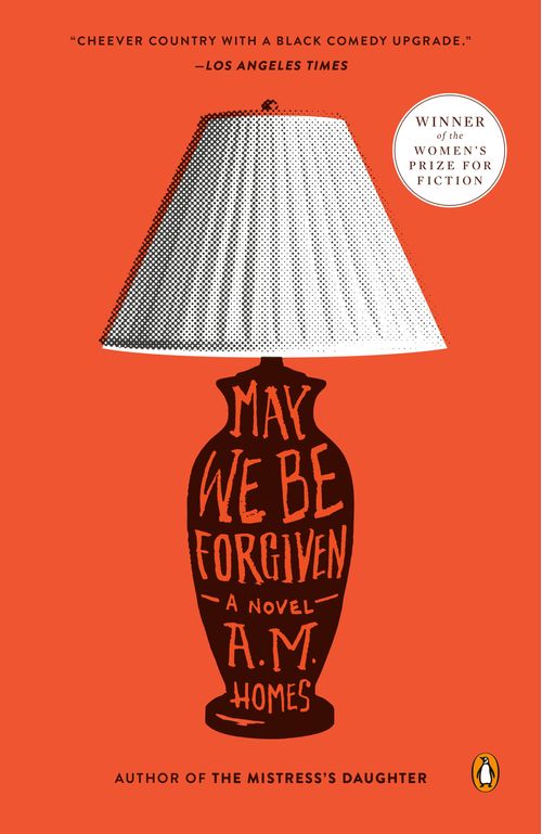 MAY WE BE FORGIVEN - Penguin US  "WINNER WOMEN`S PRIZE 2013"