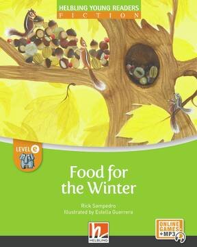 FOOD FOR THE WINTER - Helbling Young Readers Fiction E with E-Zone