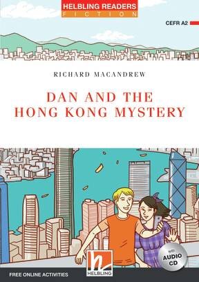 DAN AND THE HONG KONG MYSTERY w/Audio CD - Helbling Red Series Level 3 *New Edition*