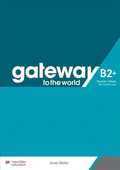 GATEWAY TO THE WORLD B2+ -  Teacher's Book