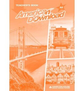 AMERICAN DOWNLOAD A2 - TEACHER`S BOOK