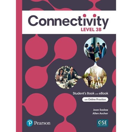 CONNECTIVITY 3 B  -  ST'S & Interactive St's eBook w/Online Practice Digital Resources APP