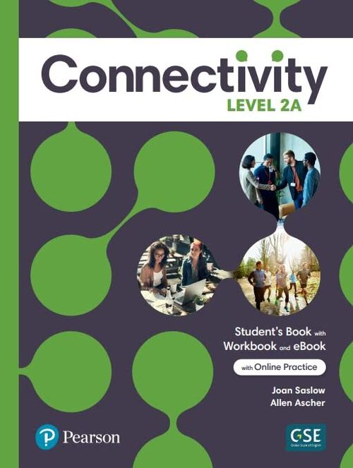 CONNECTIVITY 2 A  -  ST'S/WB & Interactive St's eBook w/Online Pract Digital Resources APP