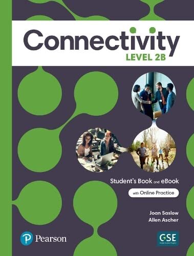 CONNECTIVITY 2 B  -  ST'S & Interactive St's eBook w/Online Practice Digital Resources APP