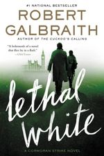 CORMORAN-STRIKE-SERIES-4---LETHAL-WHITE---Hachette