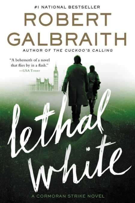 CORMORAN STRIKE SERIES 4 : LETHAL WHITE - Mulholland Books