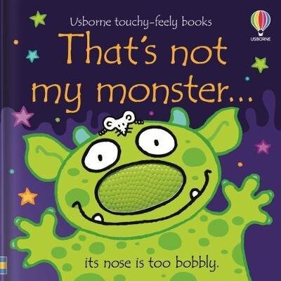 THAT'S NOT MY MONSTER - Usborne Touchy & Feely Books *New Edition*
