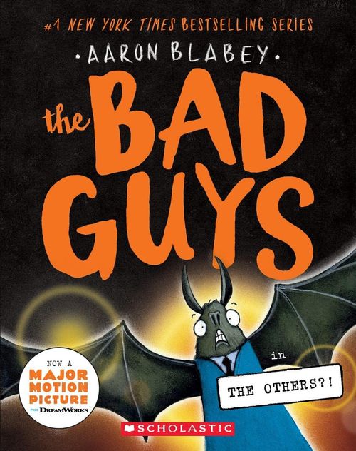 BAD GUYS,THE 16 : IN THE OTHERS?! - Scholastic