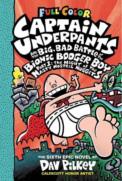 CAPTAIN UNDERPANTS 6 : AND THE BIG,BAD BATTLE OF THE... *New Ed*