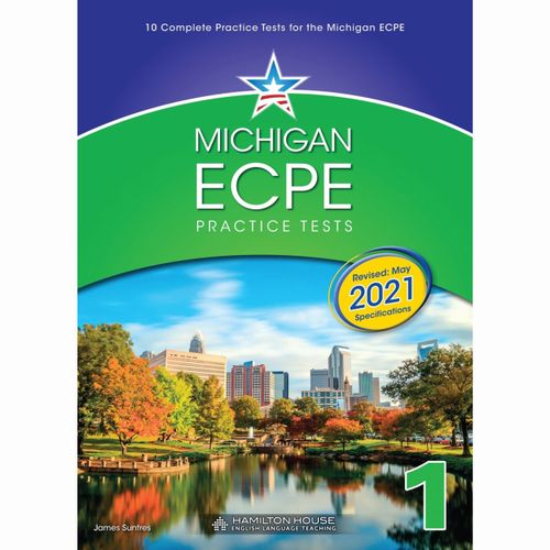 MICHIGAN ECPE PRACTICE TESTS 1 - Student's Book *2021 Format