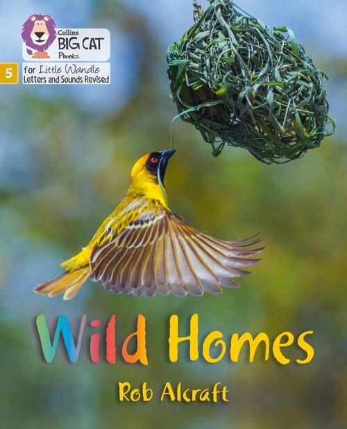 WILD HOMES Phase 5 Set 2 - Big Cat Phonics for Little Wandle Letters and Sounds