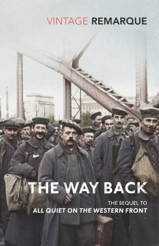 ALL QUIET ON THE WESTERN FRONT 2 : THE WAY BACK - Vintage Classics