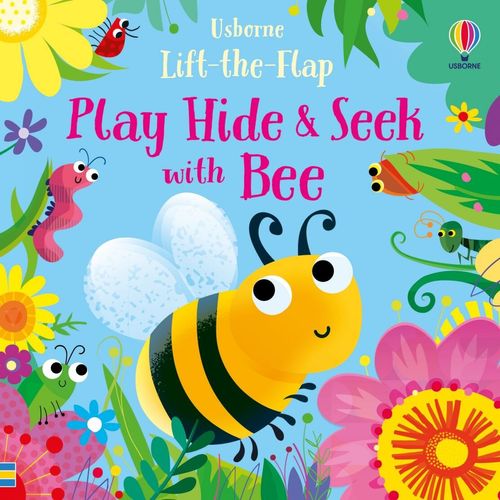 PLAY HIDE & SEEK WITH BEE - Usborne Lift the flap