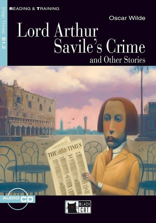 LORD ARTHUR SAVILE'S CRIME AND OTHER STORIES - Black Cat Reading & Training w/CD