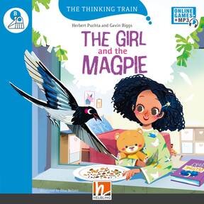 GIRL AND THE MAGPIE, THE - Helbling Thinking Train Level B