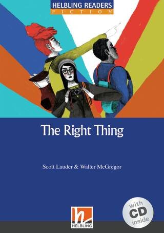 RIGHT THING, THE with CD - Helbling Blue Series Level 5