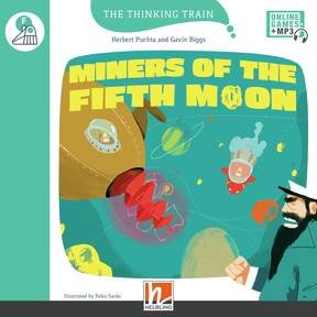 MINERS OF THE FIFTH MOON - Helbling Thinking Train Level F