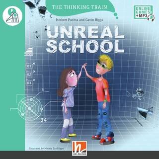 UNREAL SCHOOL - Helbling Thinking Train Level F