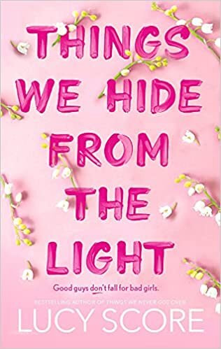 THINGS WE HIDE FROM THE LIGHT - Hodder