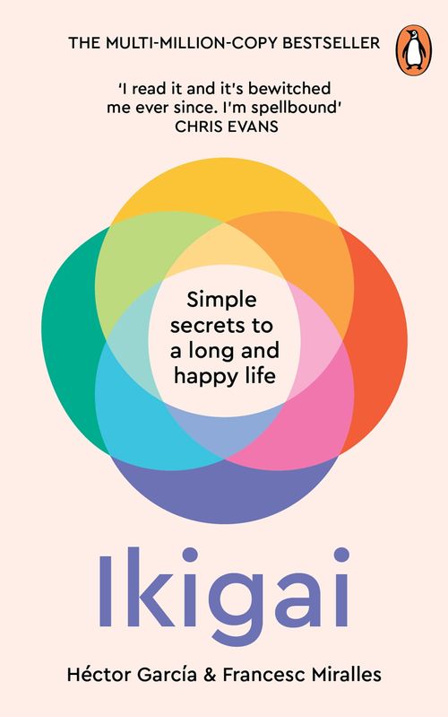 IKIGAI  :Simple Secrets to a Long and Happy Life